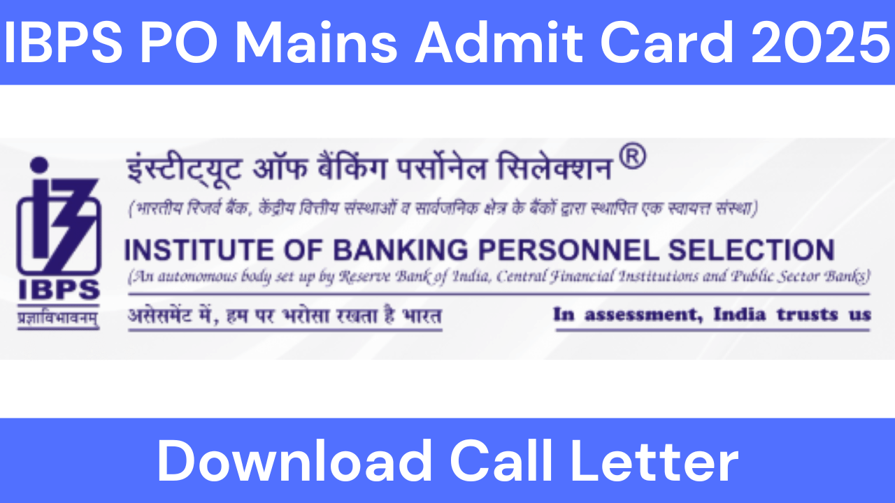 IBPS PO Mains Admit Card 2025 Out
