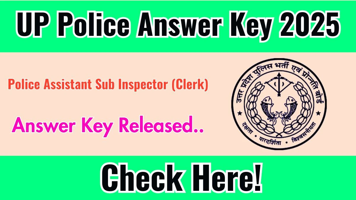 UP Police SI ASI Answer Key 2025 OUT